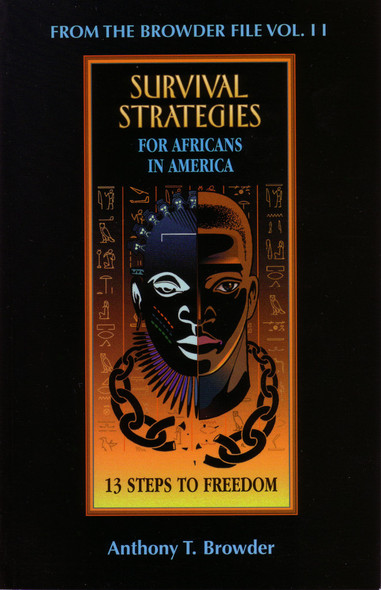 From the Browder File Vol II: Survival Strategies for Africans in America