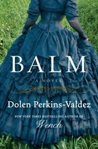 Balm: A Novel