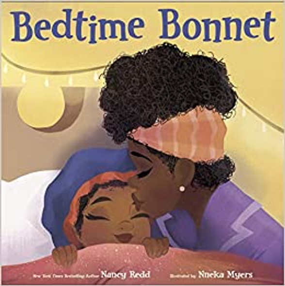 Bedtime Bonnet by Nancy Redd & Illustrated by Nneka Myers
