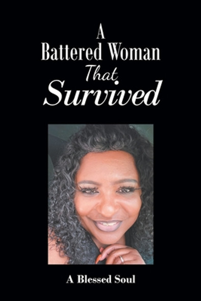 A Battered Woman That Survived (PB) (2021)