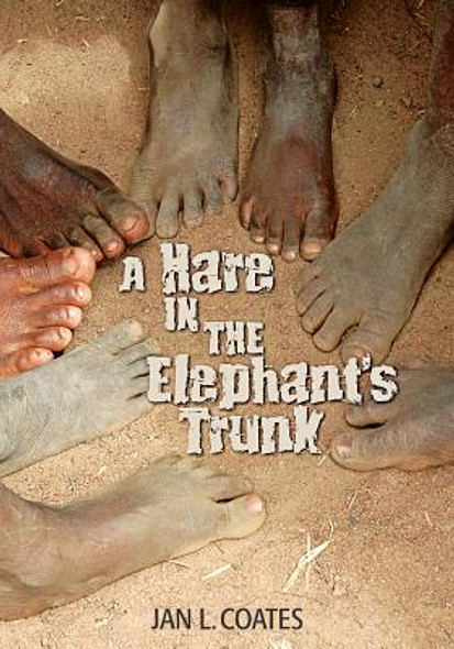 A Hare in the Elephant's Trunk (PB) (2010)