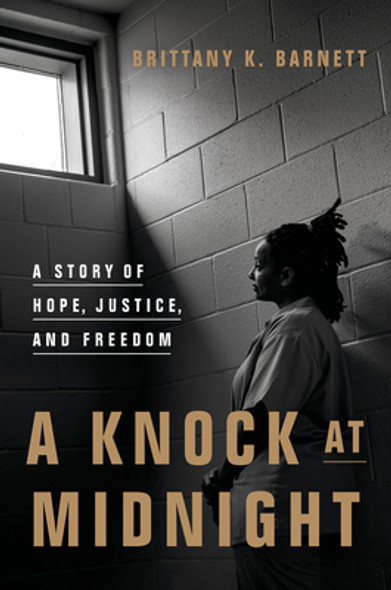 A Knock at Midnight: A Story of Hope, Justice, and Freedom (HC) (2020)