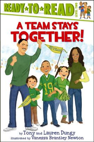 A Team Stays Together!: Ready-To-Read Level 2 (PB) (2011)