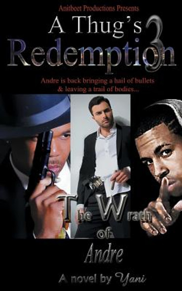 A Thug's Redemption 3: The Wrath of Andre (PB) (2013)