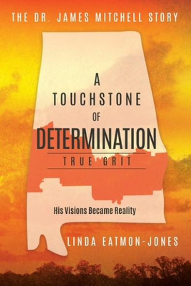 A Touchstone of Determination - True Grit: The Dr. James Mitchell Story (PB) (2019)