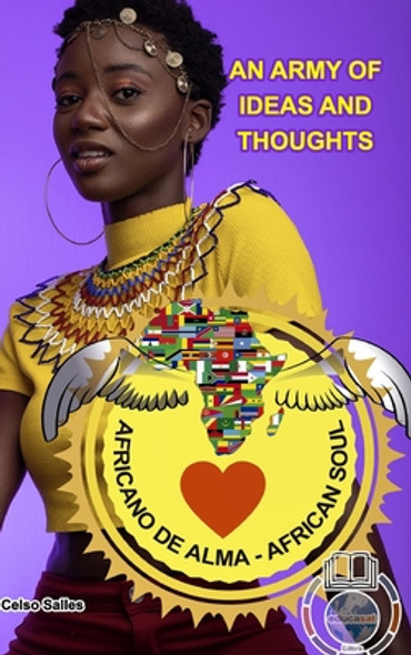 African Soul - An Army of Ideas and Thoughts - Celso Salles (HC) (2021)