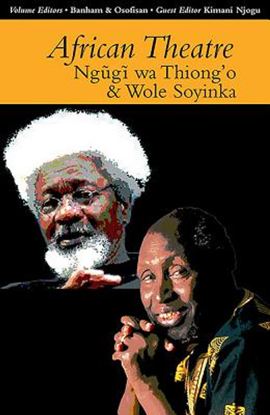 African Theatre 13: Ngugi Wa Thiong'o and Wole Soyinka #13 (PB) (2014)