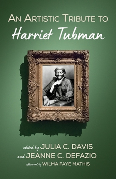 An Artistic Tribute to Harriet Tubman (PB) (2021)