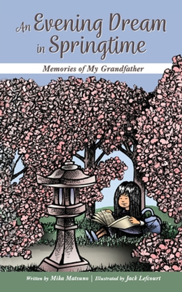 An Evening Dream in Springtime: Memories of My Grandfather (PB) (2021)