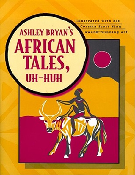 Ashley Bryan's African Tales, Uh-Huh (HC) (1998)