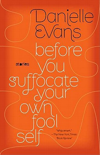 Before You Suffocate Your Own Fool Self (PB) (2011)