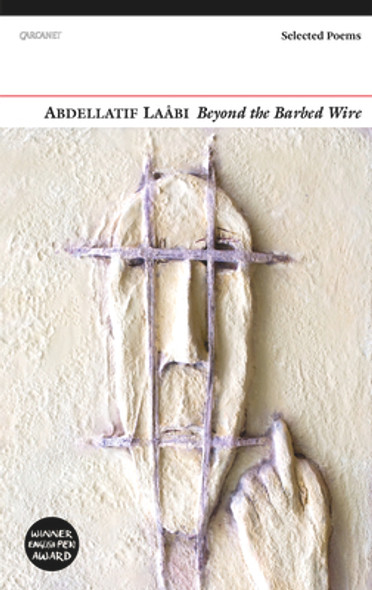 Beyond the Barbed Wire: Selected Poems (PB) (2016)