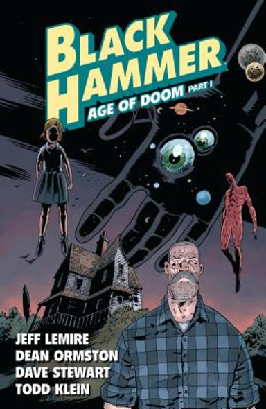 Black Hammer Volume 3: Age of Doom Part One (PB) (2019)