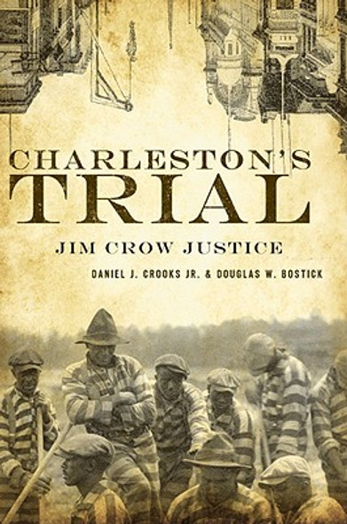 Charleston's Trial: Jim Crow Justice (PB) (2008)