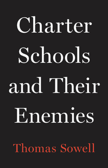 Charter Schools and Their Enemies (HC) (2020)