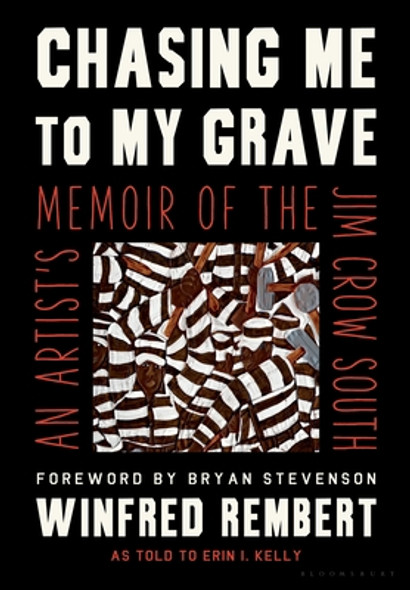 Chasing Me to My Grave: An Artist's Memoir of the Jim Crow South (HC) (2021)