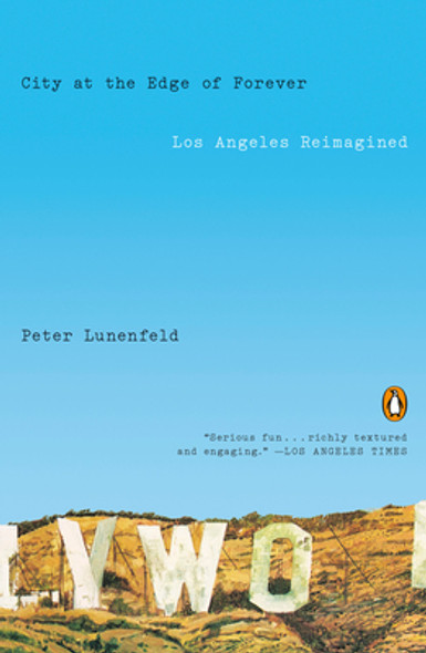 City at the Edge of Forever: Los Angeles Reimagined (PB) (2021)