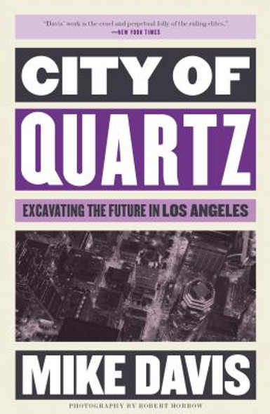 City of Quartz: Excavating the Future in Los Angeles (PB) (2018)