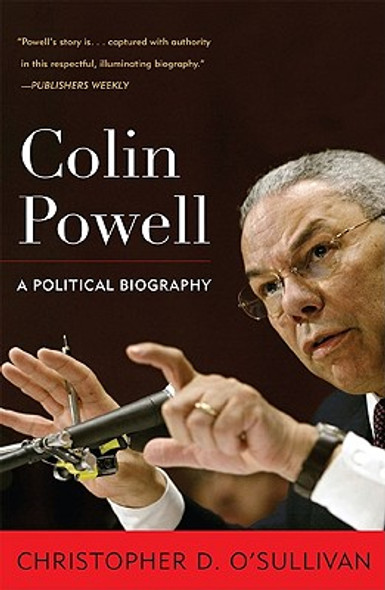 Colin Powell: A Political Biography (PB) (2010)