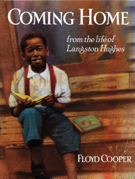 Coming Home: From the Life of Langston Hughes (PB) (1998)