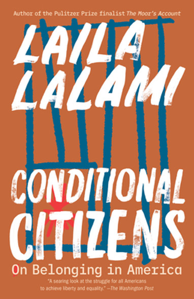 Conditional Citizens: On Belonging in America (PB) (2021)