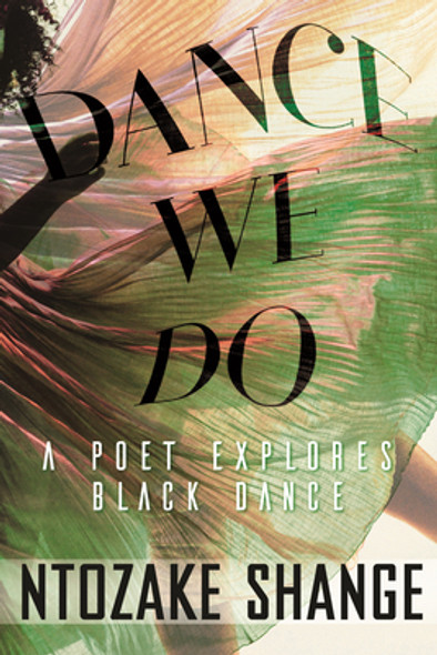 Dance We Do: A Poet Explores Black Dance (HC) (2020)