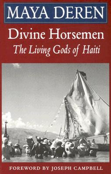 Divine Horsemen: The Living Gods of Haiti (Revised) (PB) (1985)