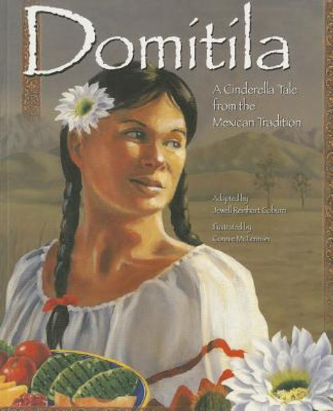 Domitila: A Cinderella Tale from the Mexican Tradition (PB) (2014)