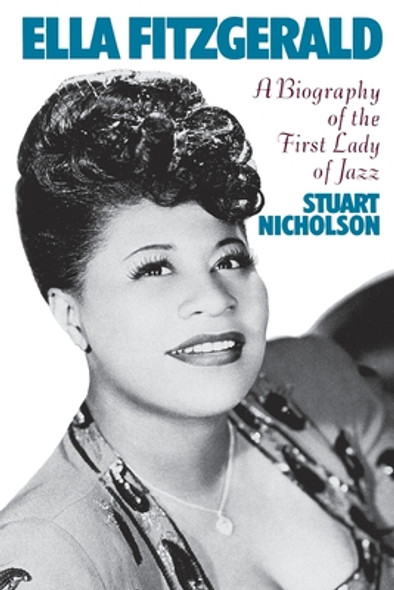 Ella Fitzgerald: A Biography of the First Lady of Jazz (PB) (1995)