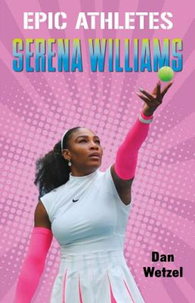 Epic Athletes: Serena Williams (HC) (2019)