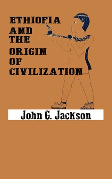 Ethiopia and the Origin of Civilization (HC) (2020)