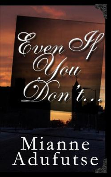 Even If You Don't... (PB) (2007)