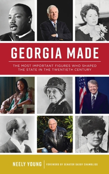 Georgia Made: The Most Important Figures Who Shaped the State in the 20th Century (HC) (2021)