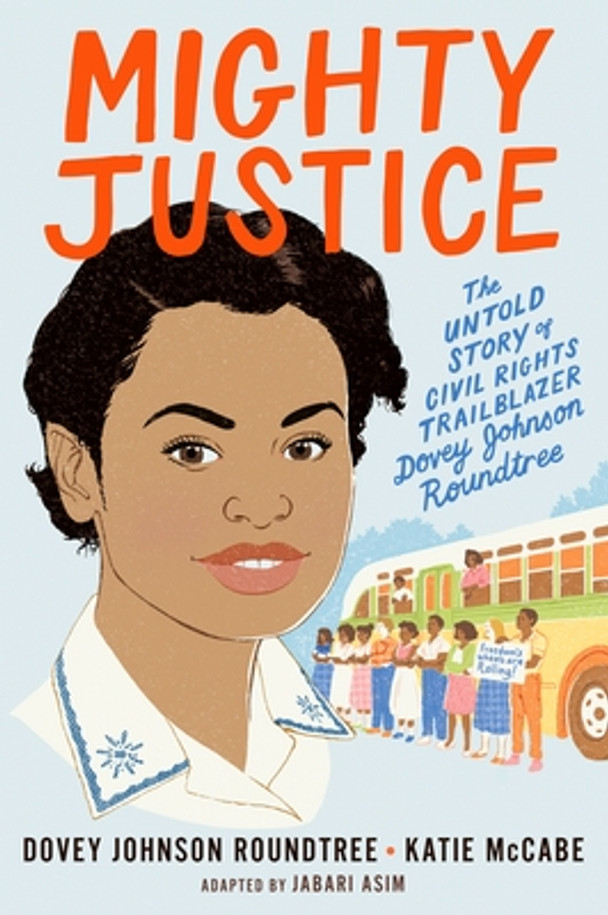 Mighty Justice (Young Readers' Edition): The Untold Story of Civil Rights Trailblazer Dovey Johnson Roundtree (HC) (2020)
