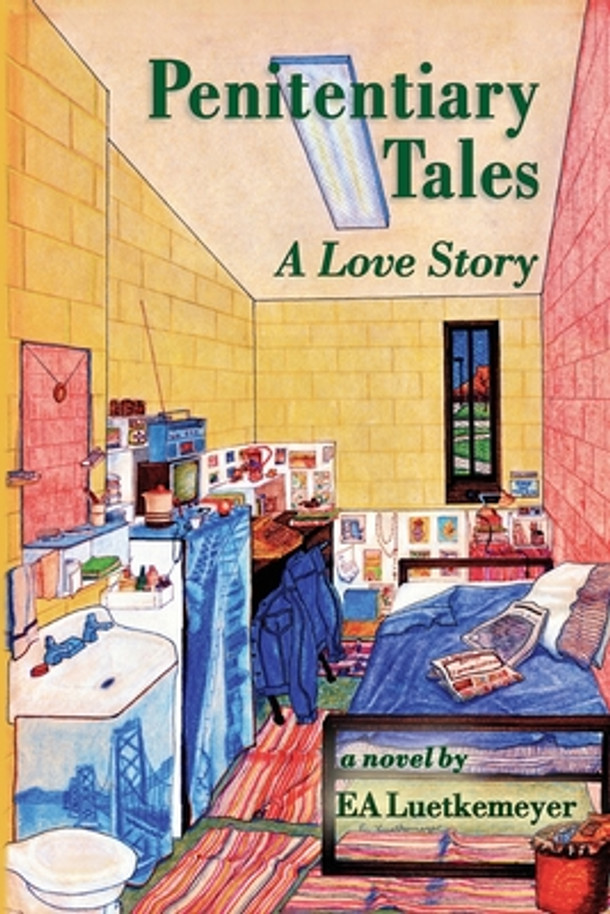 Penitentiary Tales: A Love Story (PB) (2019)