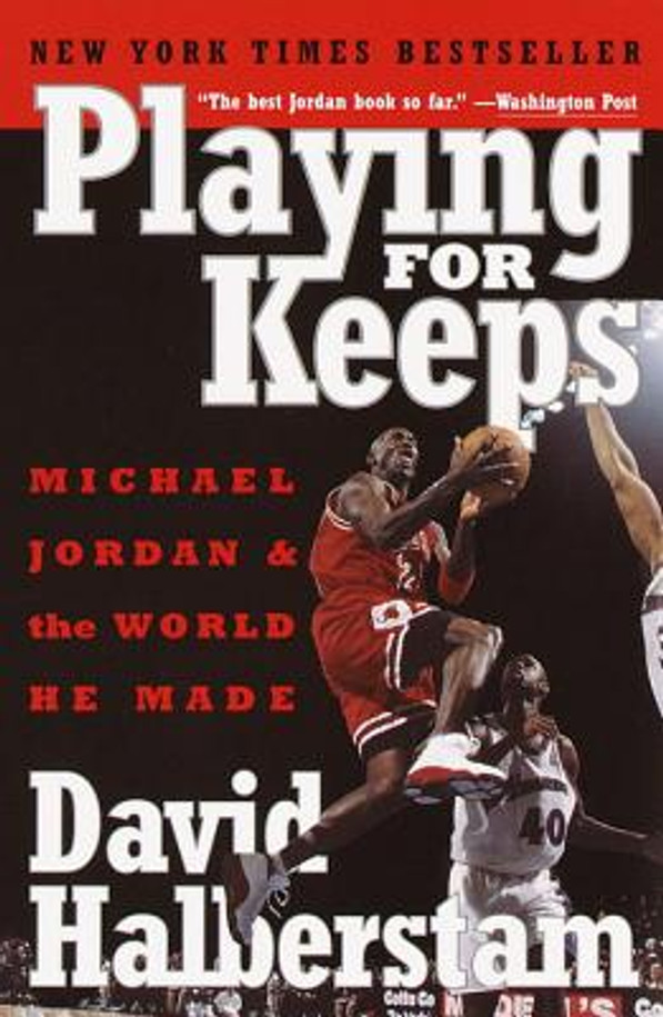 Playing for Keeps: Michael Jordan and the World He Made (PB) (2000)
