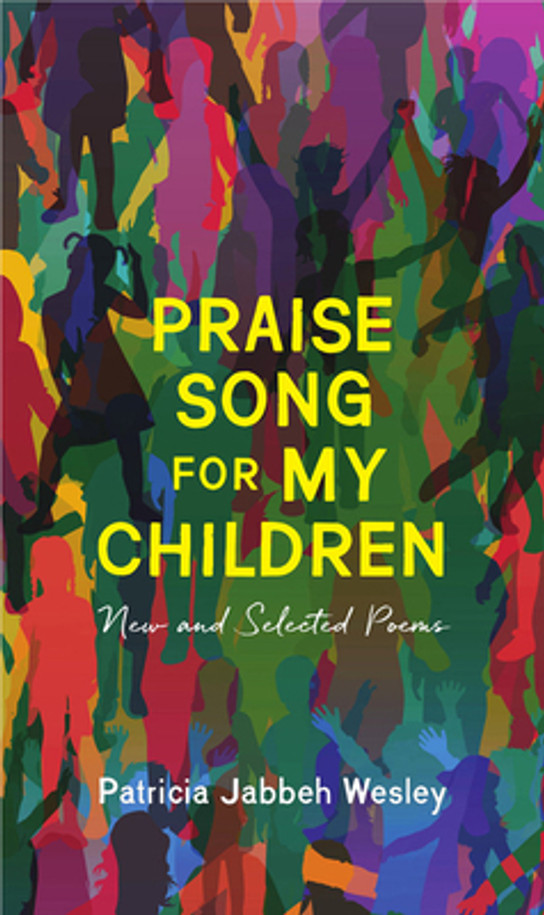 Praise Song for My Children: New and Selected Poems (PB) (2020)