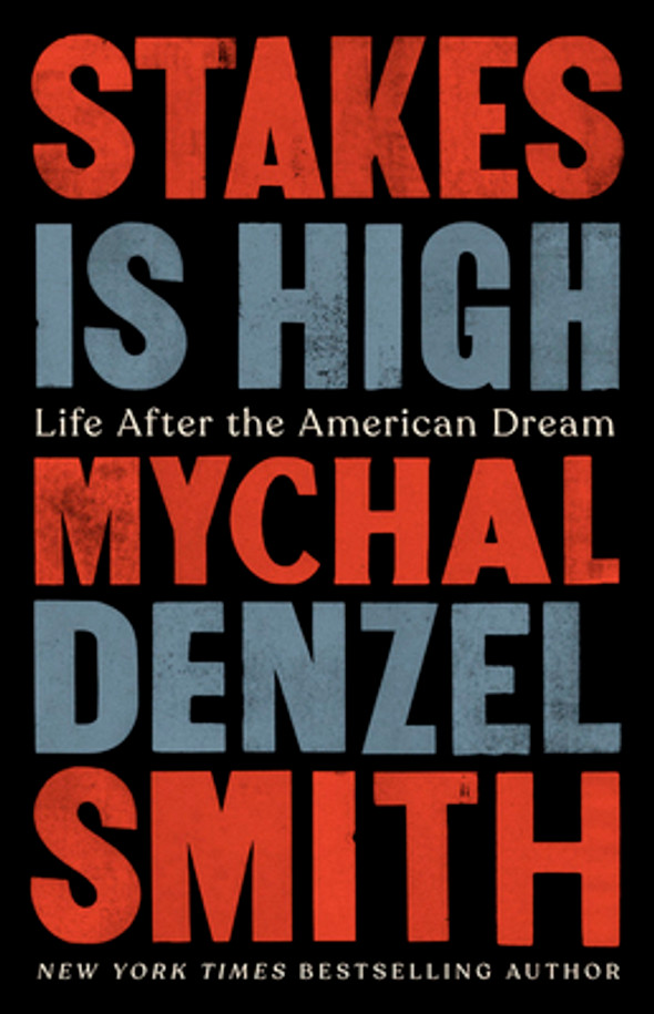 Stakes Is High: Life After the American Dream (HC) (2020)