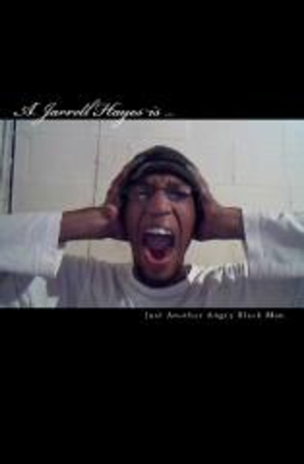 Just Another Angry Black Man