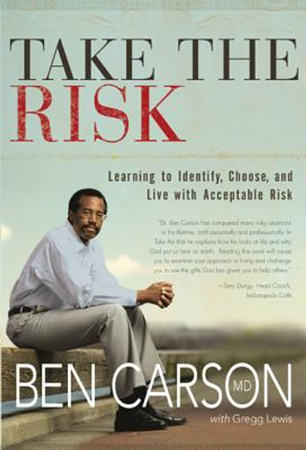 Take the Risk: Learning to Identify, Choose, and Live with Acceptable Risk (HC) (2007)