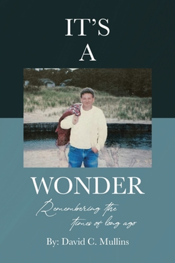 It's a Wonder: Remembering the times of long ago (PB) (2023)