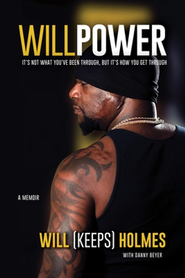 Willpower: It's Not What You've Been Through, But It's How You Get Through (PB) (2023)