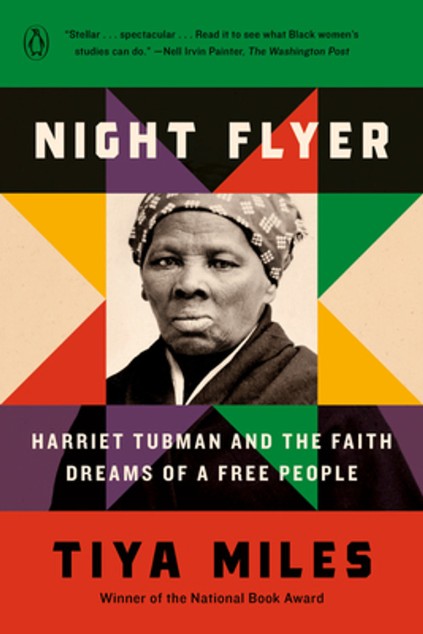 Night Flyer: Harriet Tubman and the Faith Dreams of a Free People (PB) (2025)
