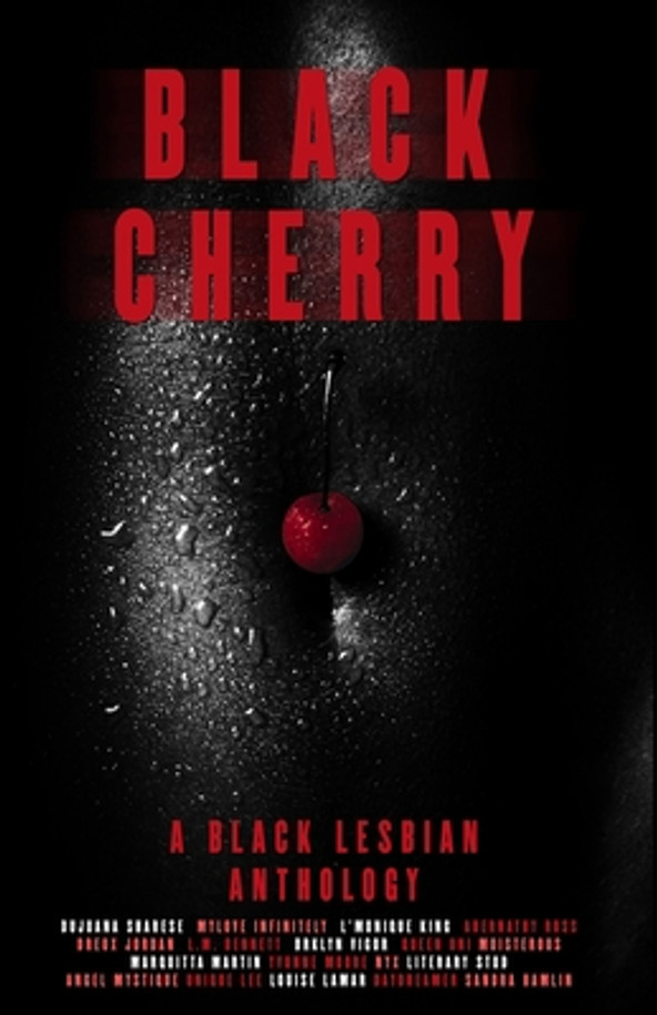 Black Cherry: A Black Lesbian Anthology (PB) (2020)