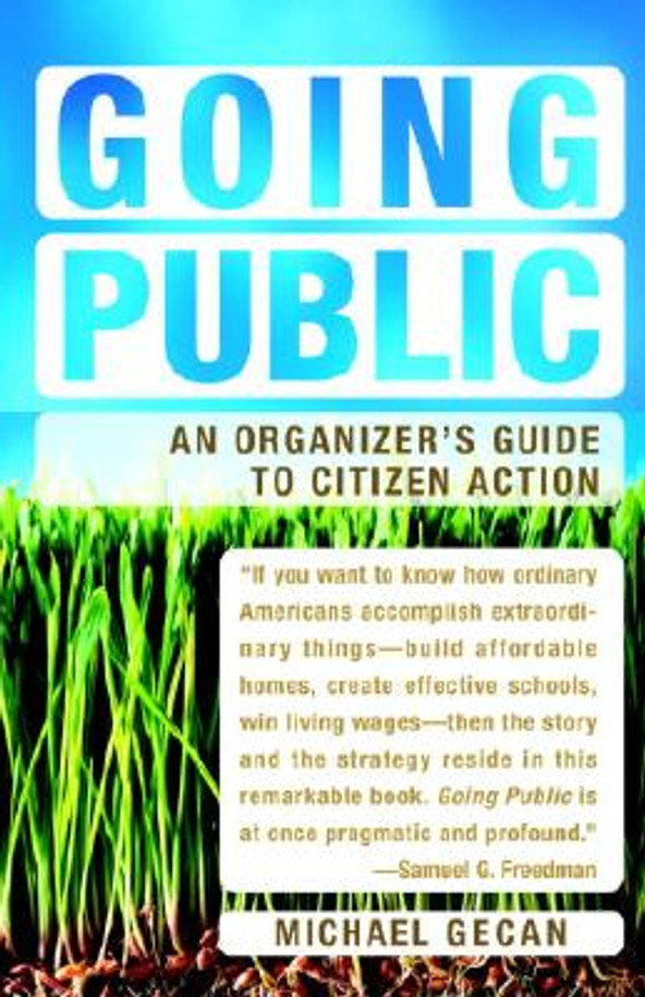 Going Public: An Organizer's Guide to Citizen Action (PB) (2004)