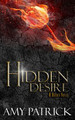 Hidden Desire, Book 6 of the Hidden Saga: A Hidden Novel #6 (PB) (2016)