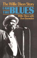I Am the Blues: The Willie Dixon Story (PB) (1990)