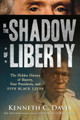 In the Shadow of Liberty: The Hidden History of Slavery, Four Presidents, and Five Black Lives (PB) (2019)