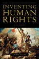 Inventing Human Rights: A History (PB) (2008)