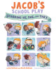 Jacob's School Play: Starring He, She, and They (HC) (2021)